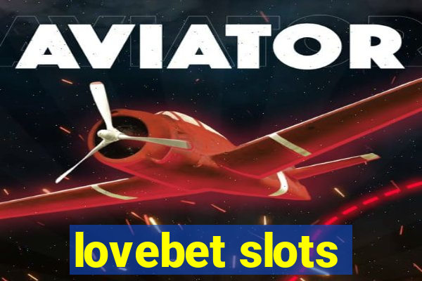 lovebet slots